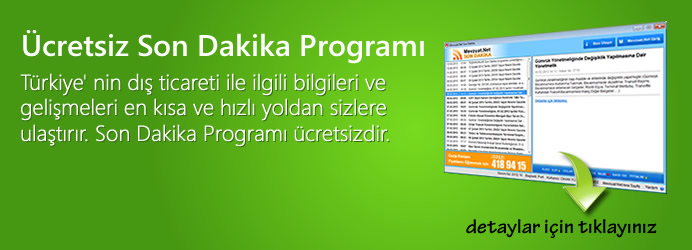 �cretsiz Son Dakika Program�; T�rkiye d�� ticareti ile ilgili bilgileri ve geli�meleri en k�sa yolda size ula�t�r�r 